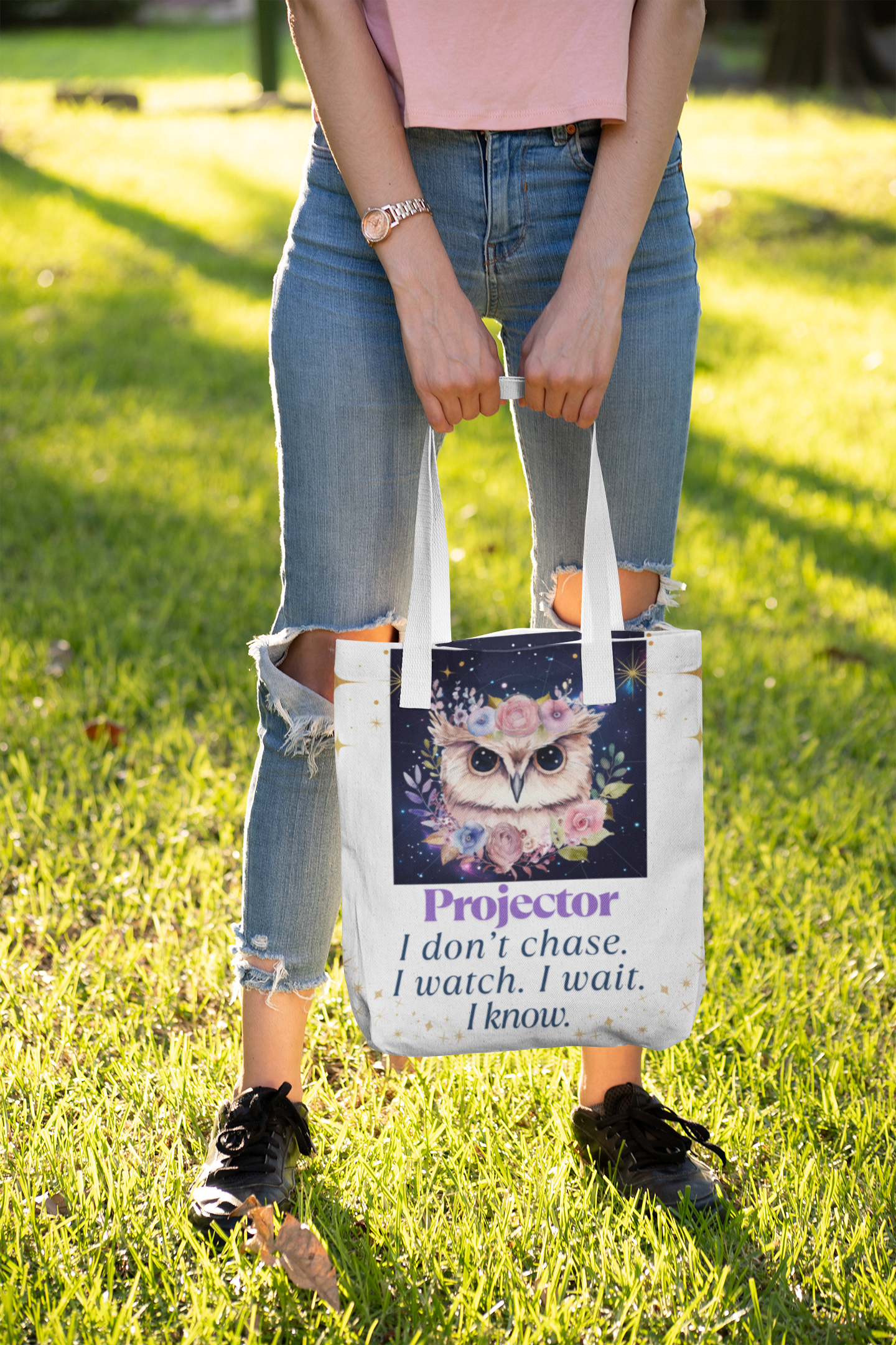 🦉 Projector Tote – I Don’t Chase. I Watch. I Wait. I Know. For the woman who sees before she speaks. This tote carries your wisdom - and your rest.